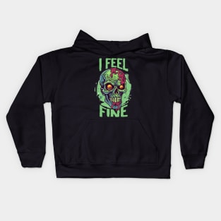 Funny Halloween zombie Drawing: "I Feel Fine" - A Spooky Delight! Kids Hoodie